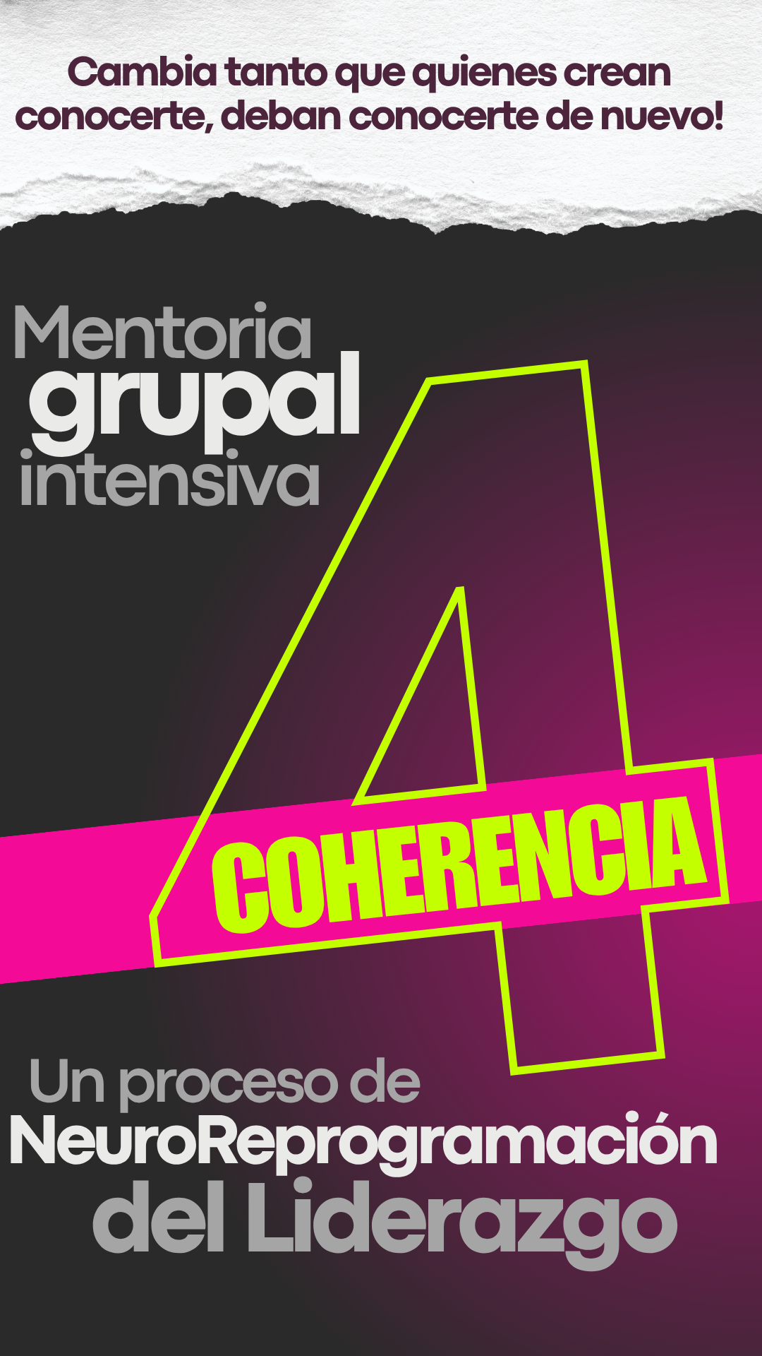 Mentoría grupal intensiva 4 Coherencia: un proceso de NeuroReprogramación del Liderazgo