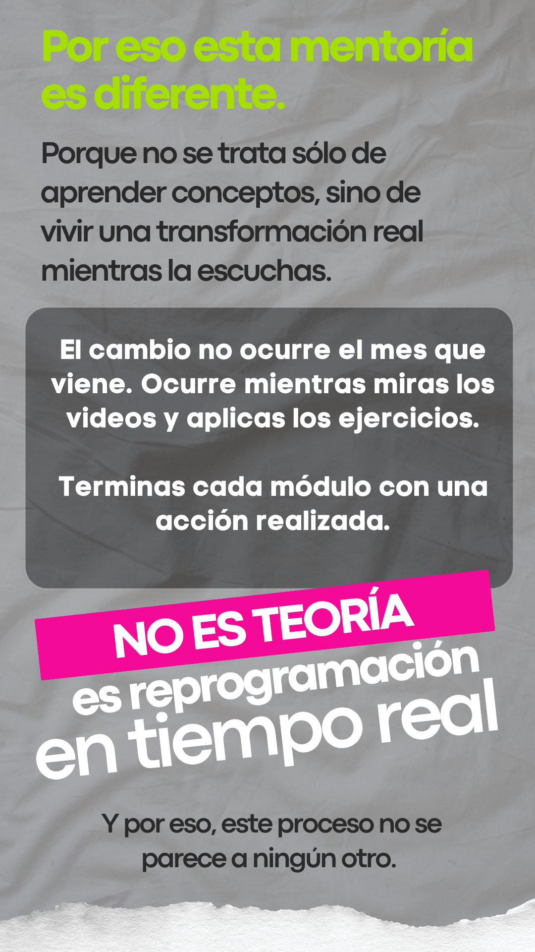 Por eso esta mentoría es diferente: no es teoría, es reprogramación en tiempo real