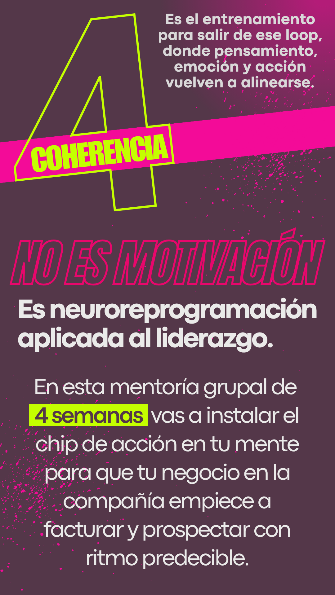 No es motivación: es neuroreprogramación aplicada al liderazgo — mentoría de 4 semanas